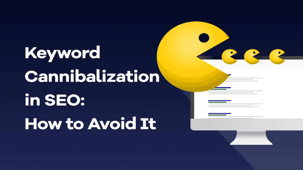 Keyword Cannibalization In Seo Impact And Prevention