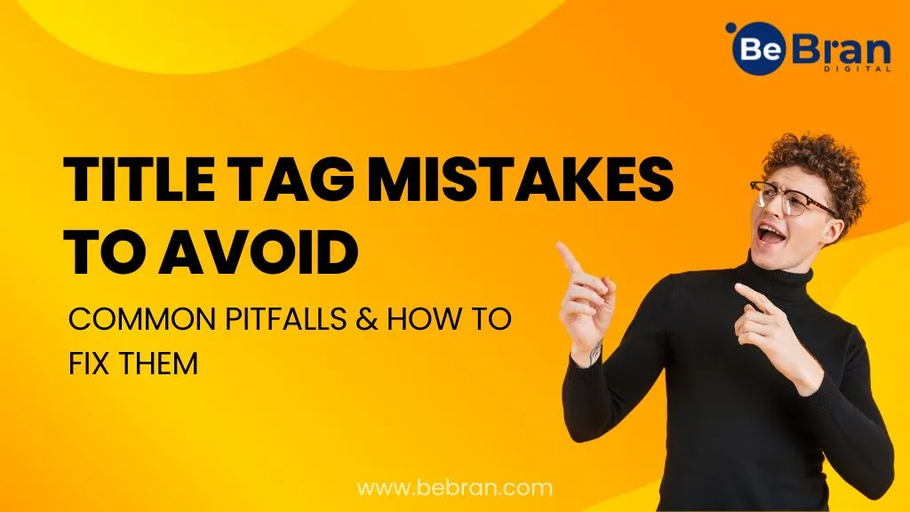Title Tag Mistakes Common Pitfalls And Fixes