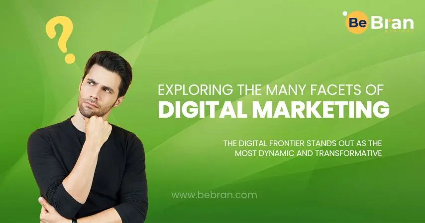 Exploring The Many Facets Of Digital Marketing