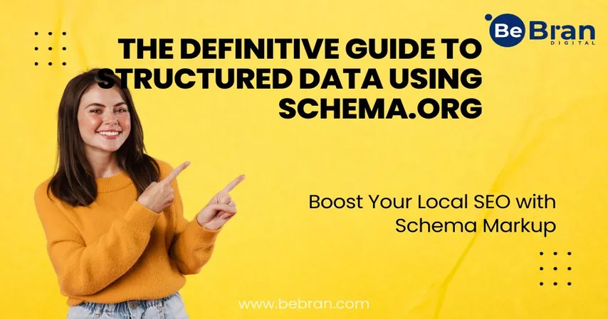 The Definitive Guide To Structured Data Using Schema