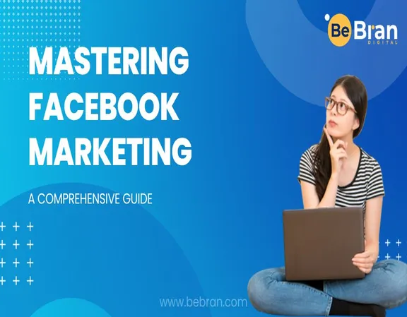 Mastering Facebook Marketing