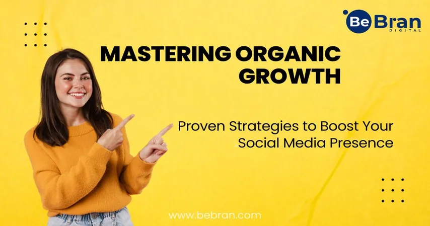 Mastering Organic Growth
