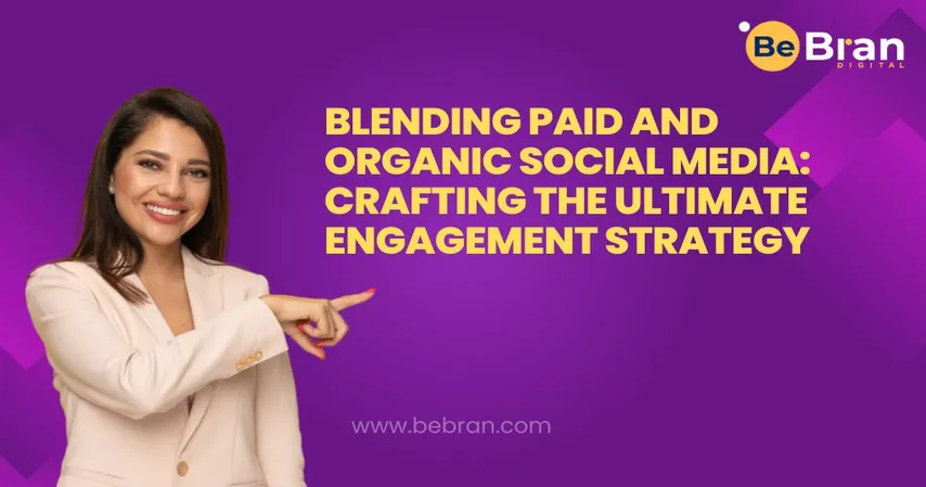 Blending Paid And Organic Social Media