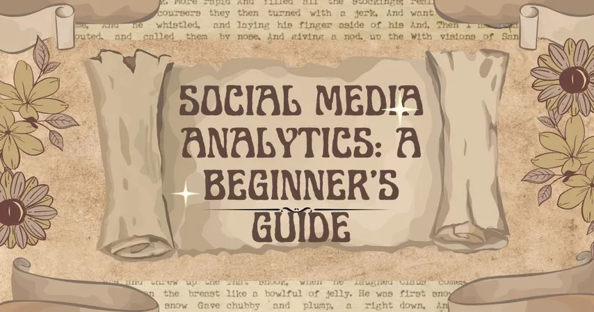 Social Media Analytics A Beginner S Guide