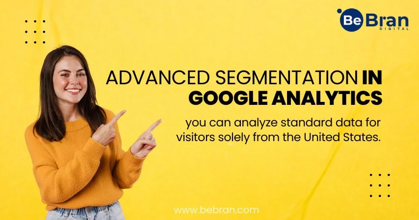 Advanced Segmentation In Google Analytics