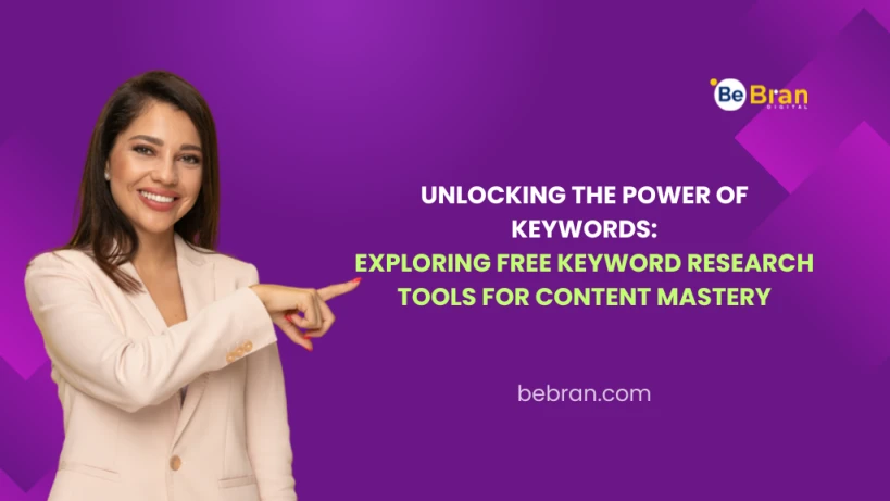 Unlocking The Power Of Keywords Exploring Free Keyword Research Tools For Content Mastery